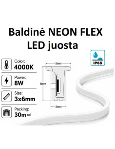 Baldinė NEON FLEX LED juosta 3x6mm 24V - 8W - 4000K - IP65 - 3 metai - 25mm CUT